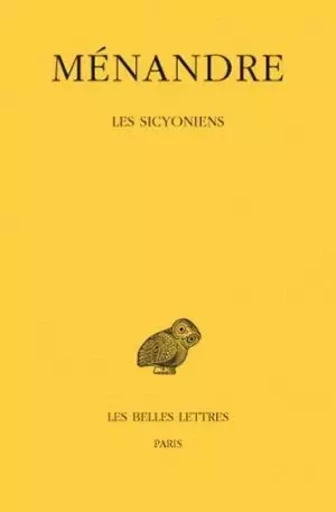 Tome IV :  Les Sicyoniens -  Ménandre - Les Belles Lettres