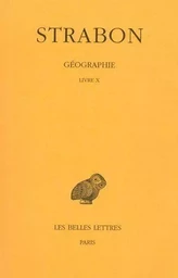 Géographie. Tome VII : Livre X