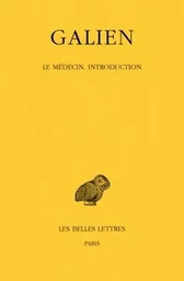 Œuvres. Tome III : Le médecin. Introduction