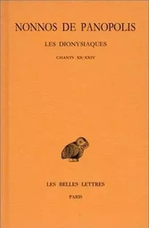 Les Dionysiaques. Tome VIII : Chants XX-XXIV