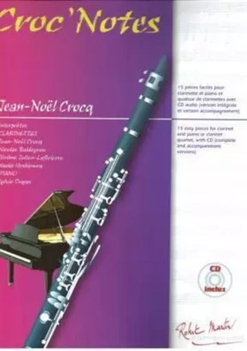 JEAN NOEL CROCQ : CROC'NOTES - CLARINETTE ET PIANO - RECUEIL + SUPPORT AUDIO -  JEAN NOEL CROCQ - ROBERT MARTIN