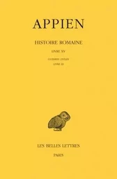 Histoire romaine. Tome X, Livre XV: Guerres civiles, Livre III