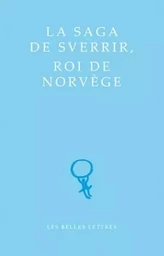 La Saga de Sverrir, Roi de Norvège