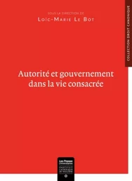 Autorité et gouvernement dans la vie consacrée