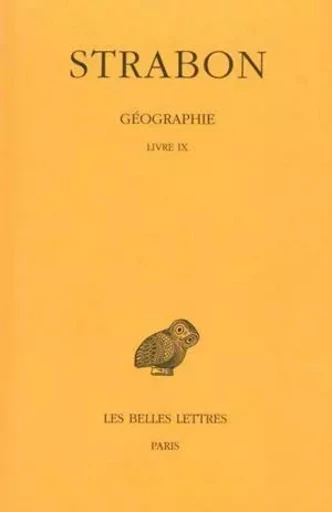 Géographie. Tome VI : Livre IX -  Strabon - Les Belles Lettres