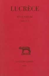 De la Nature. Tome II : Livres IV-VI