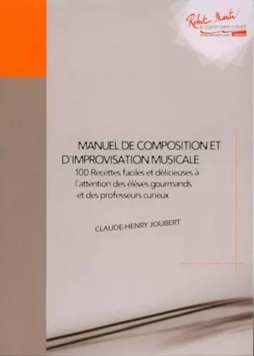 Manuel de composition et d'improvisation --- ThEorie musicale -  JOUBERT CLAUDE-HENRY - ROBERT MARTIN