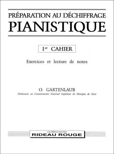 PREPARATION AU DECHIFFRAGE PIANISTIQUE - 1ER CAHIER PIANO -  GARTENLAUB, ODETTE ( - CARISCH MUSICOM