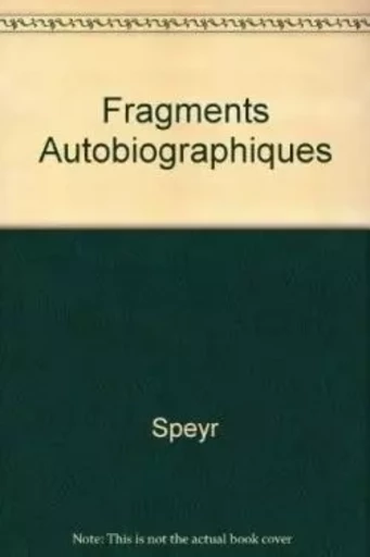 Fragments autobiographiques - Hans Urs vonBalthasar, Adrienne vonSpeyr - LETHIELLEUX