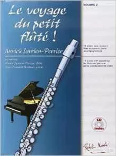 ANNICK SARRIEN PERRIER : LE VOYAGE DU PETIT FLUTE VOL 2 + SUPPORT AUDIO -  ANNICK SARRIEN PERRI - ROBERT MARTIN