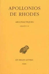 Argonautiques. Tome I: Chants I-II