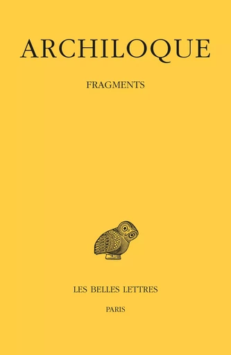 Fragments -  Archiloque - Les Belles Lettres