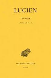 Œuvres. Tome II : Opuscules 11-20