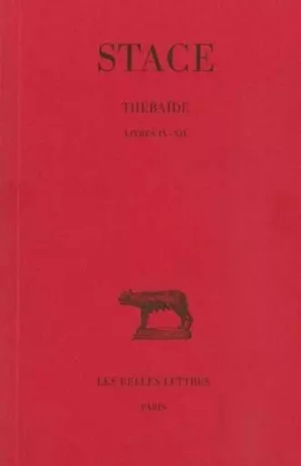 Thébaïde. Tome III : Livres IX-XII -  Stace - Les Belles Lettres