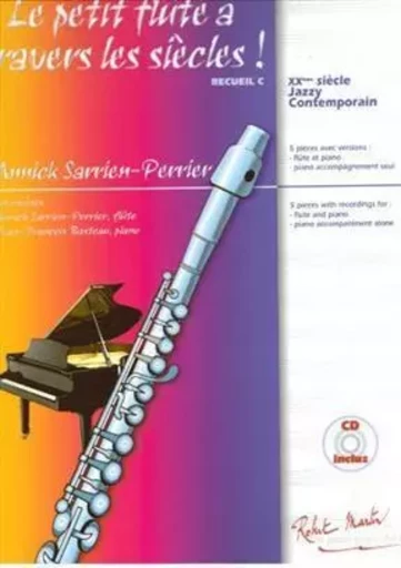 LE PETIT FLUTE A TRAVERS LES SIECLES RECUEIL C FLUTE TRAVERSIERE +CD -  ANNICK SARRIEN PERRI - ROBERT MARTIN