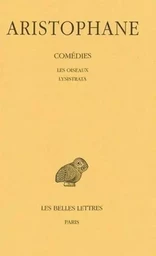 Comédies. Tome III: Les Oiseaux - Lysistrata