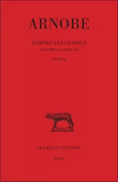 Contre les Gentils (Contre les Païens). Tome II : Livre II