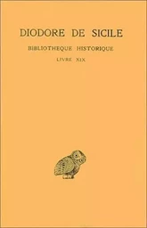 Bibliothèque historique. Tome XIV : Livre XIX