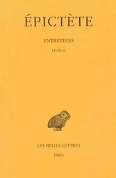 Entretiens. Tome II : Livre II