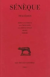 Tragédies. Tome I : Hercule furieux - Les Troyennes - Les Phéniciennes - Médée - Phèdre