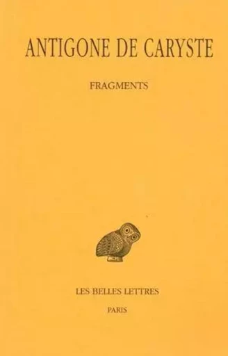 Fragments -  Antigone de Caryste - Les Belles Lettres