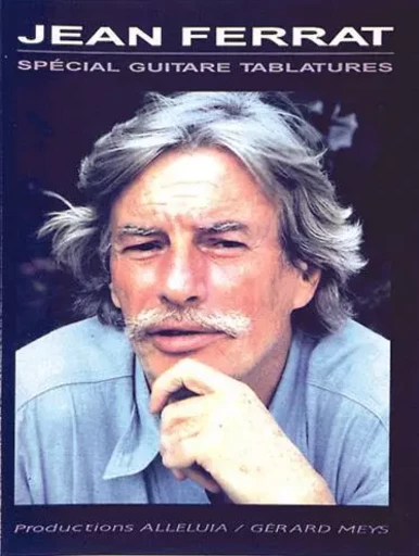 JEAN FERRAT : SPECIAL GUITARE TABLATURES - 28 CHANSONS -  JEAN FERRAT - CARISCH MUSICOM