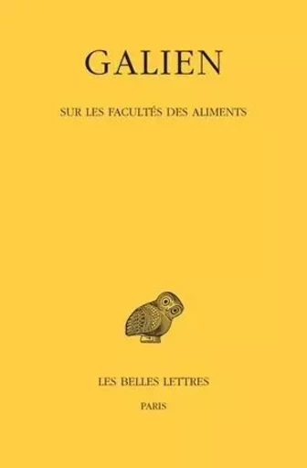 Œuvres.Tome V : Sur les facultés des aliments -  GALIEN - Les Belles Lettres