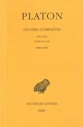 Œuvres complètes. Tome XII, 2e partie: Les Lois, Livres XI-XII - Epinomis