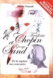 XAVIER VEZZOLI : FREDERIC CHOPIN ET GEORGE SAND