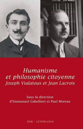 Humanisme et philosophie citoyenne -  Collectif, Emmanuel GABELLIERI, Paul Moreau - LETHIELLEUX