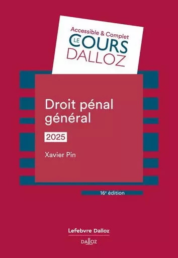 Droit pénal général 2025. 16e éd. - Xavier Pin - Groupe Lefebvre Dalloz