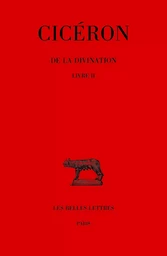 De la divination. Tome II, livre II