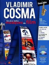 VLADIMIR COSMA : SES PLUS BELLES MUSIQUES DE FILM SAXOPHONE +CD