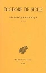 Bibliothèque historique. Tome VI : Livre XI