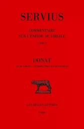 Commentaire sur l'Énéide de Virgile : Livre I. Donat, Vie de Virgile, Introduction aux Bucoliques