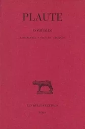 Comédies. Tome III : Cistellaria - Curculio - Epidicus