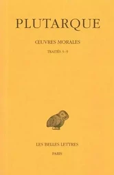 Œuvres morales, Tome I, 2e partie. Traités 3-9