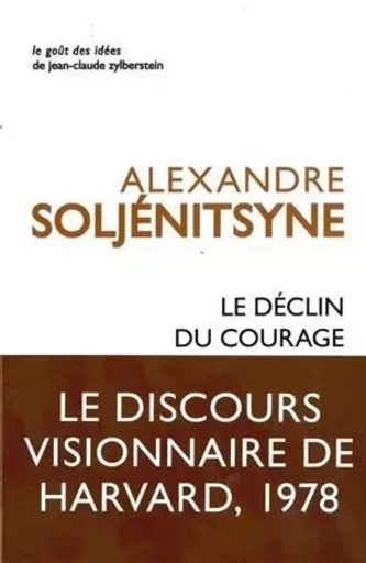 Le Déclin du courage - Alexandre Issaïévitch Soljénitsyne - Les Belles Lettres