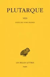 Vies. Tome XVI : Index des noms propres