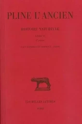 Histoire naturelle. Livre VI, 2e partie : L'Asie centrale et orientale. L'Inde