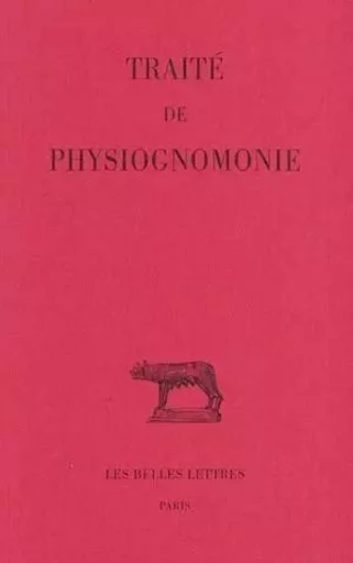 Traité de physiognomonie -  ANONYME - Les Belles Lettres