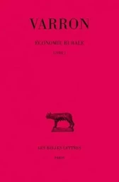 Économie rurale. Tome I : Livre I