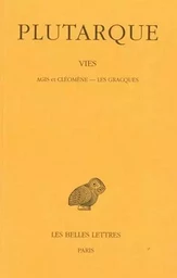 Vies. Tome XI : Agis et Cléomène - Les Gracques