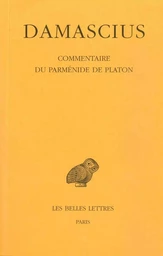 Commentaire du Parménide de Platon. Tome III