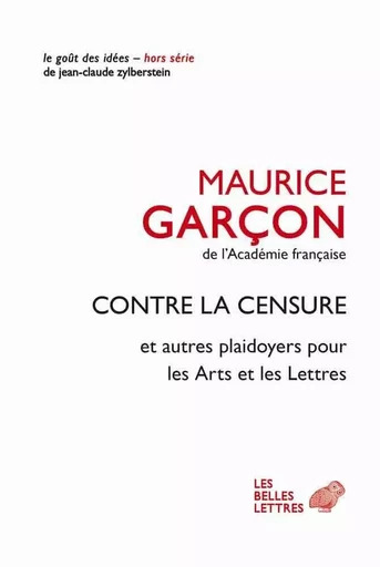 Contre la censure - Maurice Garçon - Les Belles Lettres