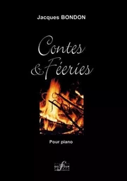 CONTES ET FEERIES POUR PIANO