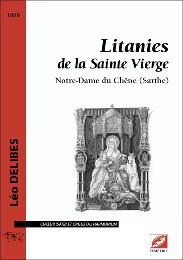 Litanies de la Sainte Vierge - Léo Delibes - SYMETRIE