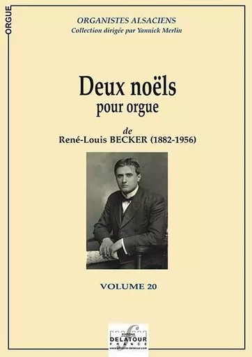 2 NOELS POUR ORGUE -  BECKER REN -LOUIS - DELATOUR FRANCE