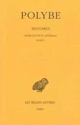 Histoires. Tome I : Introduction générale. Livre I