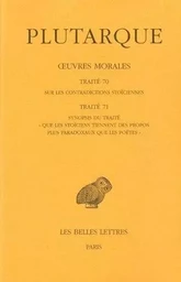 Œuvres morales. Tome XV, 1ère partie : Traités 70-71